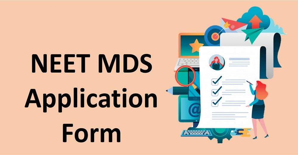 NEET MDS 2023 - Exam Date, Syllabus, Patten, Application Form, Preparation Tips